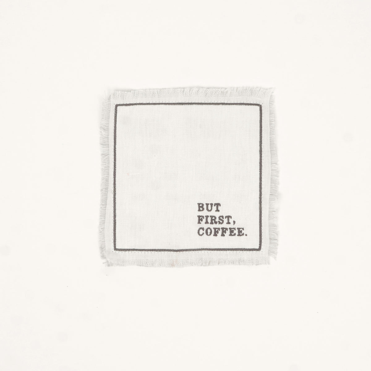 Nakışlı Kahve Peçetesi / But First Coffee